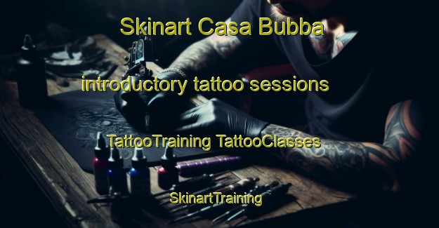 Skinart Casa Bubba introductory tattoo sessions | #TattooTraining #TattooClasses #SkinartTraining-Italy