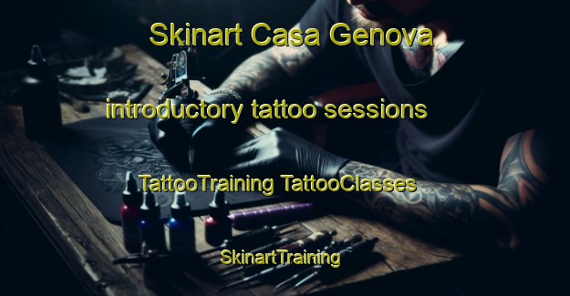 Skinart Casa Genova introductory tattoo sessions | #TattooTraining #TattooClasses #SkinartTraining-Italy