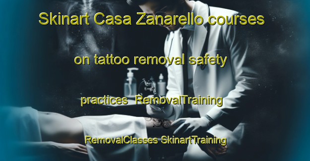 Skinart Casa Zanarello courses on tattoo removal safety practices | #RemovalTraining #RemovalClasses #SkinartTraining-Italy