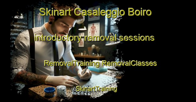 Skinart Casaleggio Boiro introductory removal sessions | #RemovalTraining #RemovalClasses #SkinartTraining-Italy