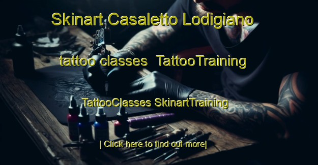 Skinart Casaletto Lodigiano tattoo classes | #TattooTraining #TattooClasses #SkinartTraining-Italy