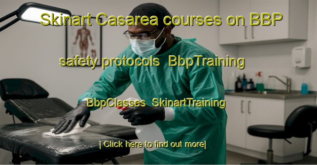Skinart Casarea courses on BBP safety protocols | BbpTraining | BbpClasses | SkinartTraining-Italy