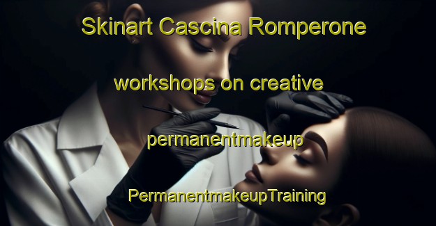 Skinart Cascina Romperone workshops on creative permanentmakeup | #PermanentmakeupTraining #PermanentmakeupClasses #SkinartTraining-Italy