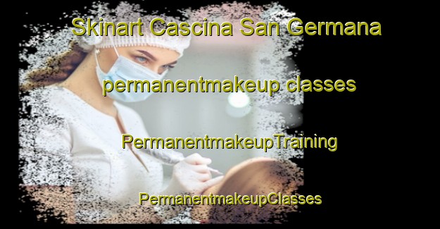 Skinart Cascina San Germana permanentmakeup classes | #PermanentmakeupTraining #PermanentmakeupClasses #SkinartTraining-Italy