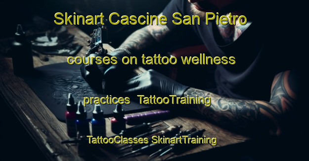 Skinart Cascine San Pietro courses on tattoo wellness practices | #TattooTraining #TattooClasses #SkinartTraining-Italy