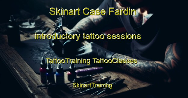 Skinart Case Fardin introductory tattoo sessions | #TattooTraining #TattooClasses #SkinartTraining-Italy