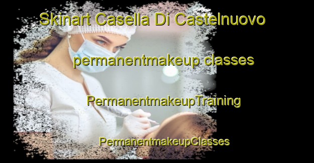 Skinart Casella Di Castelnuovo permanentmakeup classes | #PermanentmakeupTraining #PermanentmakeupClasses #SkinartTraining-Italy