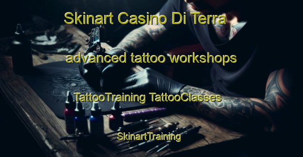 Skinart Casino Di Terra advanced tattoo workshops | #TattooTraining #TattooClasses #SkinartTraining-Italy