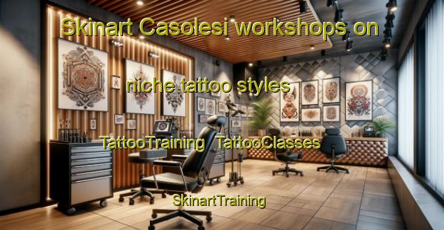 Skinart Casolesi workshops on niche tattoo styles | TattooTraining | TattooClasses | SkinartTraining-Italy