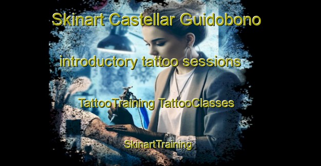 Skinart Castellar Guidobono introductory tattoo sessions | #TattooTraining #TattooClasses #SkinartTraining-Italy