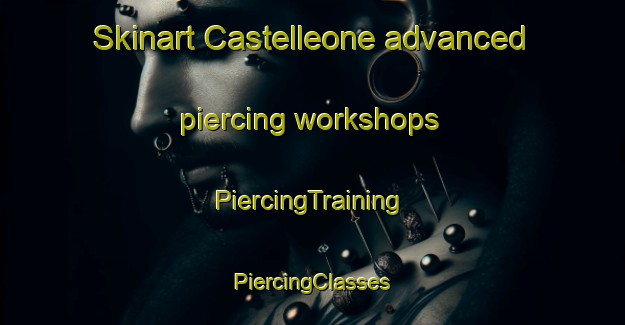 Skinart Castelleone advanced piercing workshops | #PiercingTraining #PiercingClasses #SkinartTraining-Italy