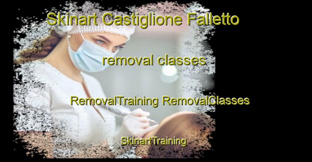 Skinart Castiglione Falletto removal classes | #RemovalTraining #RemovalClasses #SkinartTraining-Italy