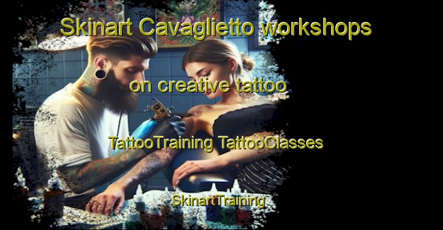 Skinart Cavaglietto workshops on creative tattoo | #TattooTraining #TattooClasses #SkinartTraining-Italy