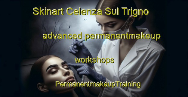 Skinart Celenza Sul Trigno advanced permanentmakeup workshops | #PermanentmakeupTraining #PermanentmakeupClasses #SkinartTraining-Italy