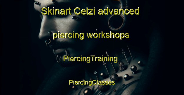 Skinart Celzi advanced piercing workshops | #PiercingTraining #PiercingClasses #SkinartTraining-Italy