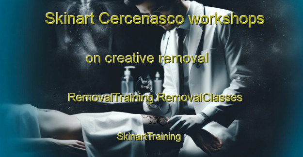 Skinart Cercenasco workshops on creative removal | #RemovalTraining #RemovalClasses #SkinartTraining-Italy