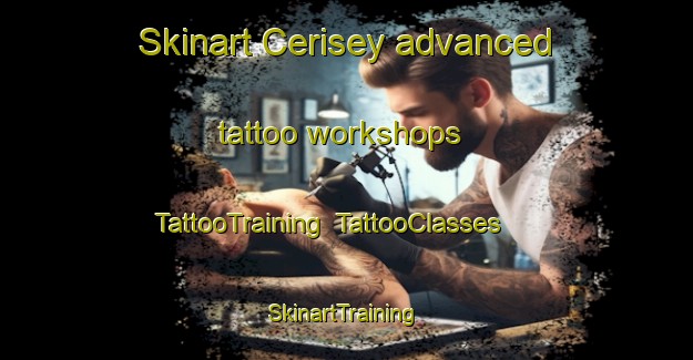 Skinart Cerisey advanced tattoo workshops | TattooTraining | TattooClasses | SkinartTraining-Italy