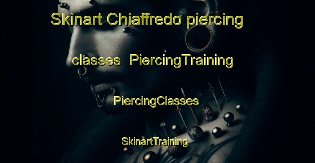 Skinart Chiaffredo piercing classes | #PiercingTraining #PiercingClasses #SkinartTraining-Italy