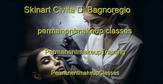 Skinart Civita Di Bagnoregio permanentmakeup classes | #PermanentmakeupTraining #PermanentmakeupClasses #SkinartTraining-Italy