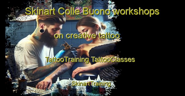 Skinart Colle Buono workshops on creative tattoo | #TattooTraining #TattooClasses #SkinartTraining-Italy