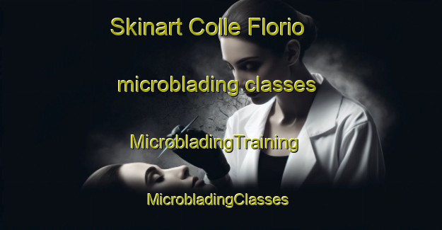 Skinart Colle Florio microblading classes | MicrobladingTraining | MicrobladingClasses | SkinartTraining-Italy