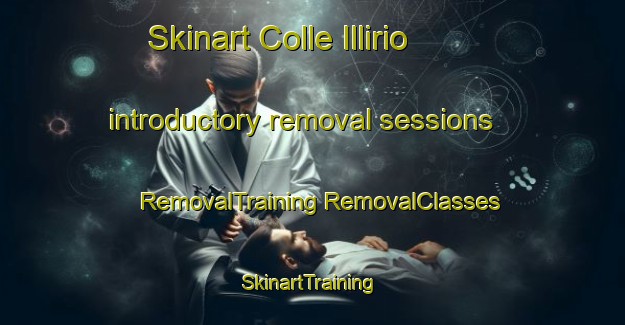 Skinart Colle Illirio introductory removal sessions | #RemovalTraining #RemovalClasses #SkinartTraining-Italy