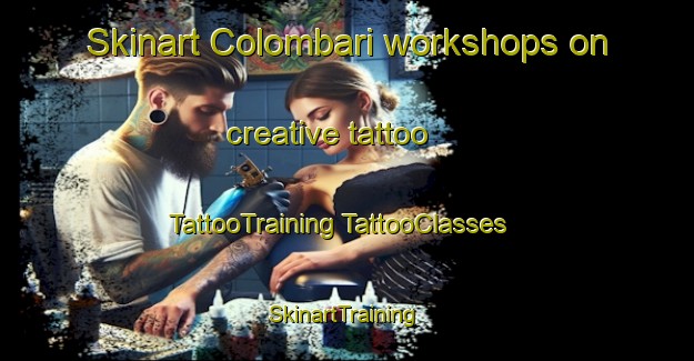 Skinart Colombari workshops on creative tattoo | #TattooTraining #TattooClasses #SkinartTraining-Italy