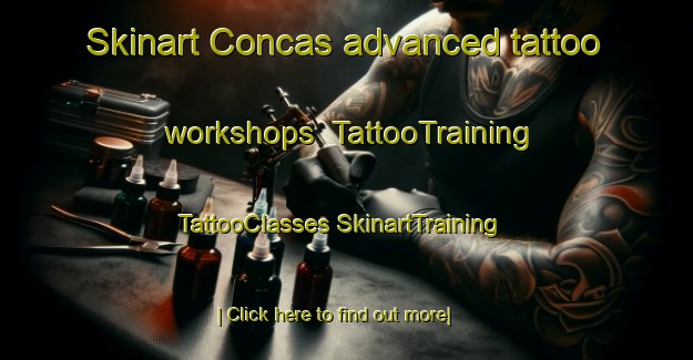 Skinart Concas advanced tattoo workshops | #TattooTraining #TattooClasses #SkinartTraining-Italy