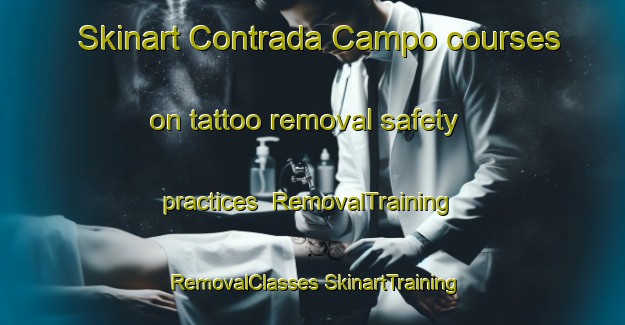 Skinart Contrada Campo courses on tattoo removal safety practices | #RemovalTraining #RemovalClasses #SkinartTraining-Italy