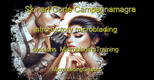 Skinart Corte Campagnamagra introductory microblading sessions | #MicrobladingTraining #MicrobladingClasses #SkinartTraining-Italy