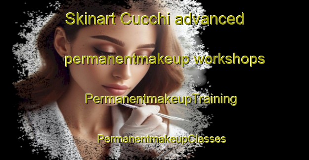 Skinart Cucchi advanced permanentmakeup workshops | #PermanentmakeupTraining #PermanentmakeupClasses #SkinartTraining-Italy