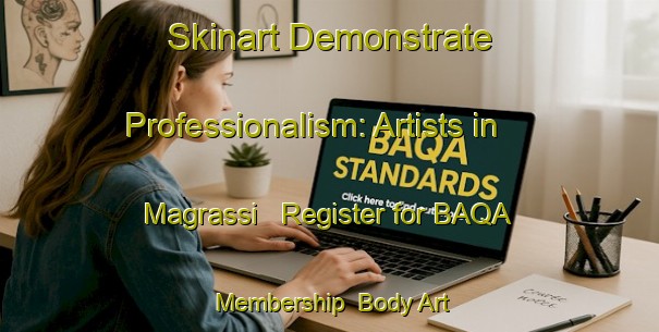 Skinart Demonstrate Professionalism: Artists in Magrassi - Register for BAQA Membership | Body Art Qualification Authority | BAQA-Italy