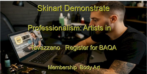 Skinart Demonstrate Professionalism: Artists in Tavazzano - Register for BAQA Membership | Body Art Qualification Authority | BAQA-Italy