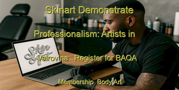 Skinart Demonstrate Professionalism: Artists in Valrovina - Register for BAQA Membership | Body Art Qualification Authority | BAQA-Italy