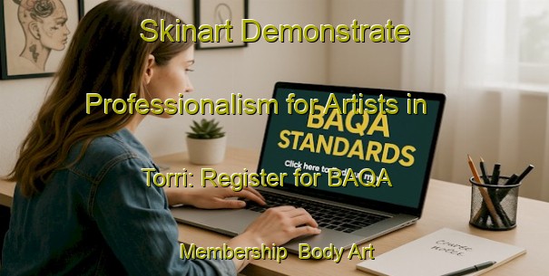 Skinart Demonstrate Professionalism for Artists in Torri: Register for BAQA Membership | Body Art Qualification Authority | BAQA-Italy