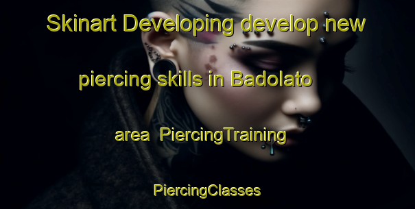 Skinart Developing develop new piercing skills in Badolato area | #PiercingTraining #PiercingClasses #SkinartTraining-Italy