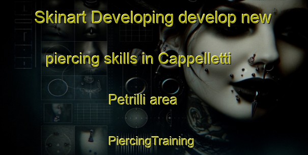 Skinart Developing develop new piercing skills in Cappelletti Petrilli area | #PiercingTraining #PiercingClasses #SkinartTraining-Italy