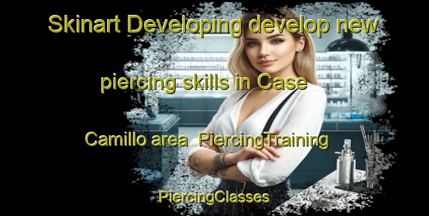 Skinart Developing develop new piercing skills in Case Camillo area | #PiercingTraining #PiercingClasses #SkinartTraining-Italy