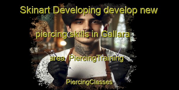 Skinart Developing develop new piercing skills in Gallara area | #PiercingTraining #PiercingClasses #SkinartTraining-Italy