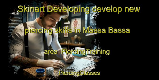 Skinart Developing develop new piercing skills in Massa Bassa area | #PiercingTraining #PiercingClasses #SkinartTraining-Italy