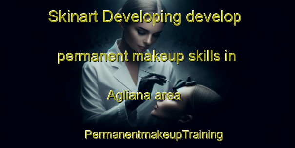 Skinart Developing develop permanent makeup skills in Agliana area | #PermanentmakeupTraining #PermanentmakeupClasses #SkinartTraining-Italy