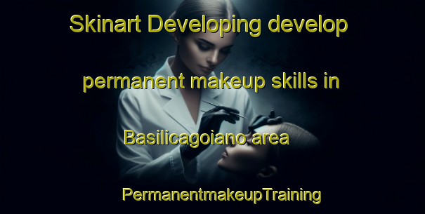 Skinart Developing develop permanent makeup skills in Basilicagoiano area | #PermanentmakeupTraining #PermanentmakeupClasses #SkinartTraining-Italy