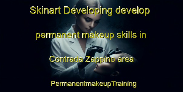 Skinart Developing develop permanent makeup skills in Contrada Zappino area | PermanentmakeupTraining | PermanentmakeupClasses | SkinartTraining-Italy