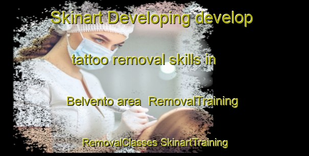 Skinart Developing develop tattoo removal skills in Belvento area | #RemovalTraining #RemovalClasses #SkinartTraining-Italy