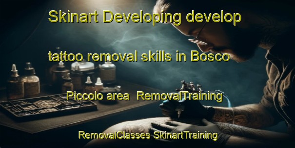 Skinart Developing develop tattoo removal skills in Bosco Piccolo area | #RemovalTraining #RemovalClasses #SkinartTraining-Italy