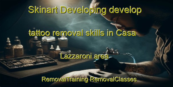 Skinart Developing develop tattoo removal skills in Casa Lazzaroni area | #RemovalTraining #RemovalClasses #SkinartTraining-Italy