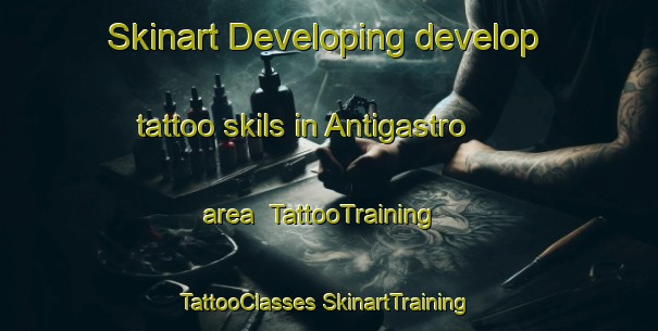 Skinart Developing develop tattoo skils in Antigastro area | #TattooTraining #TattooClasses #SkinartTraining-Italy