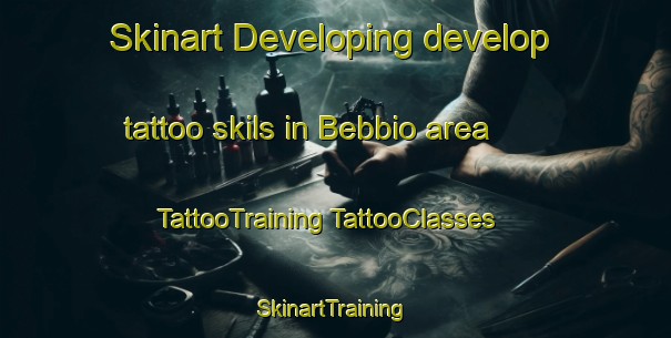 Skinart Developing develop tattoo skils in Bebbio area | #TattooTraining #TattooClasses #SkinartTraining-Italy