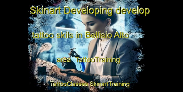 Skinart Developing develop tattoo skils in Bellisio Alto area | #TattooTraining #TattooClasses #SkinartTraining-Italy