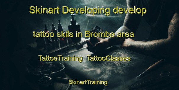 Skinart Developing develop tattoo skils in Brombe area | TattooTraining | TattooClasses | SkinartTraining-Italy